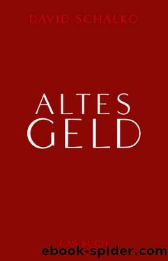 Altes Geld - Das Buch by David Schalko