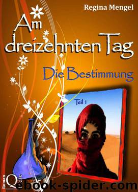 Am dreizehnten Tag: Die Bestimmung (German Edition) by Mengel Regina