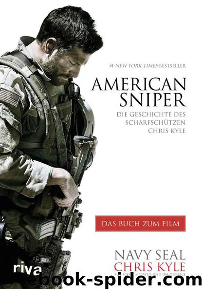 American Sniper: Die Geschichte des Scharfschützen Chris Kyle (German Edition) by Chris Kyle & Scott McEwen & Jim DeFelice