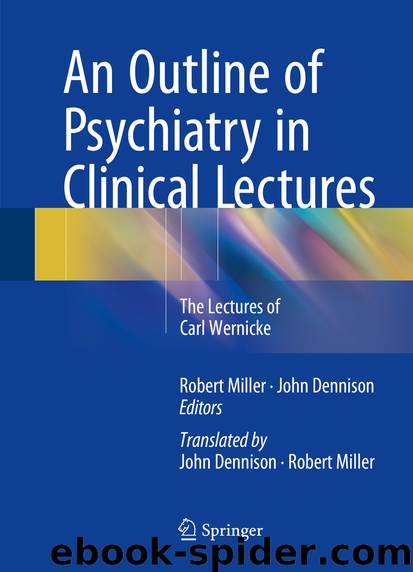 An Outline of Psychiatry in Clinical Lectures by Robert Miller & John Dennison