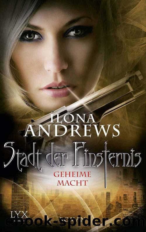 Andrews, Ilona - Stadt der Finsternis 06 by Geheime Macht
