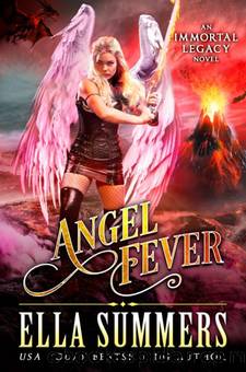Angel Fever (Immortal Legacy Book 3) by Ella Summers