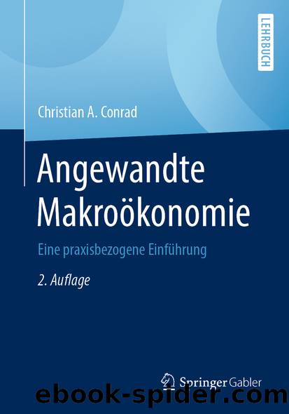 Angewandte Makroökonomie by Christian A. Conrad