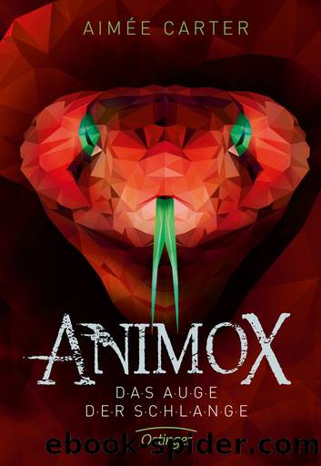 Animox 2. Das Auge der Schlange (German Edition) by Aimée Carter