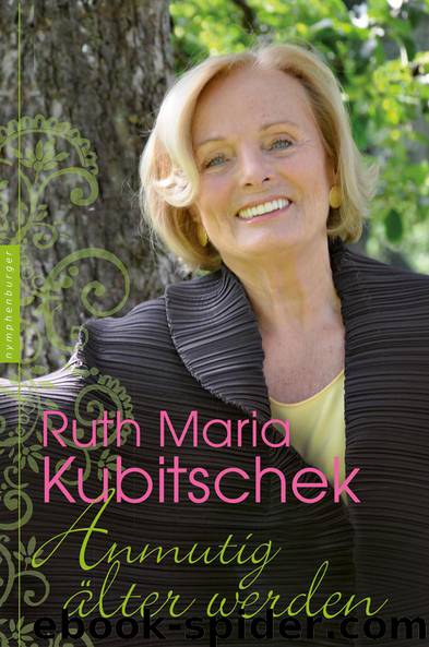 Anmutig älter werden (German Edition) by Kubitschek Ruth Maria