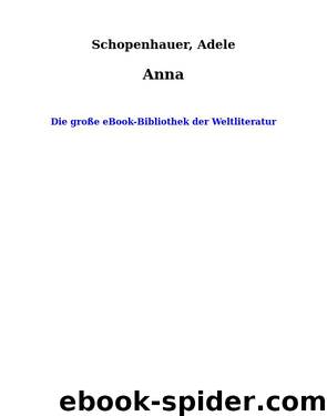 Anna by Schopenhauer Adele