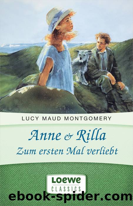 Anne & Rilla Zum ersten Mal verliebt by Lucy Maud Montgomery