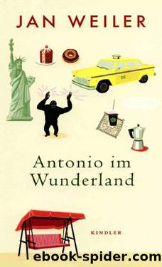 Antonio Im Wunderland by Weiler Jan