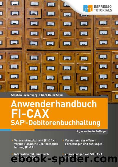 Anwenderhandbuch FI-CAX (SAP-Debitorenbuchhaltung) by Stephan Eichenberg Karl-Heinz Sahm