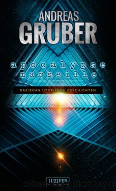 Apocalypse Marseille by Andreas Gruber