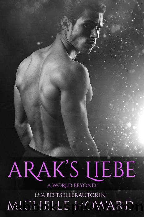 Arak's Liebe by Michelle Howard