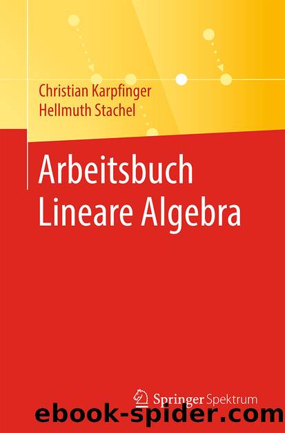 Arbeitsbuch Lineare Algebra by Christian Karpfinger & Hellmuth Stachel