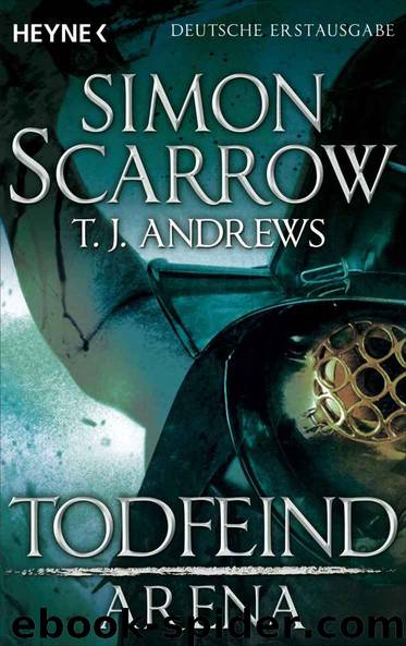 Arena 02 - Todfeind by Scarrow Simon