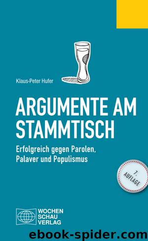 Argumente am Stammtisch by Klaus-Peter Hufer