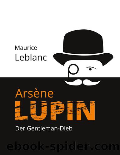 ArsÃ¨ne Lupin by Maurice Leblanc
