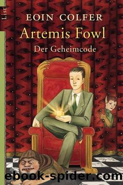 Artemis Fowl Bd. 3 - Der Geheimcode by Eoin Colfer