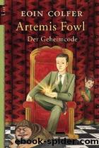 Artemis Fowl. Der Geheimcode by Colfer Eoin