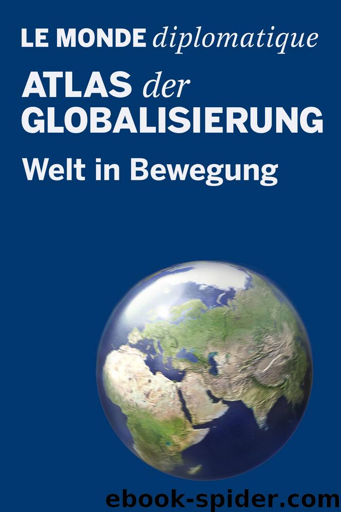 Atlas der Globalisierung by Le Monde diplomatique Berlin