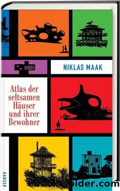 Atlas der seltsamen Häuser und ihrer Bewohner by Niklas Maak