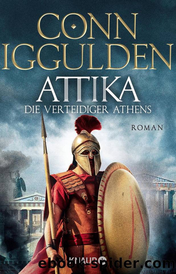 Attika 02 - Die Verteidiger Athens by Iggulden Conn