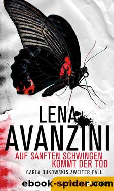 Auf sanften Schwingen kommt der Tod by Lena Avanzini