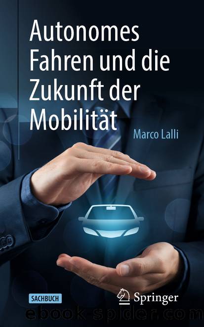 Autonomes Fahren und die Zukunft der Mobilität by Marco Lalli