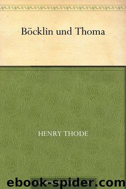 Böcklin und Thoma. Acht Vorträge über neudeutsche Malerei (German Edition) by Heinrich Thode