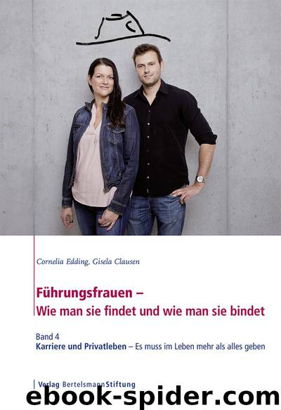 Band 4 | Karriere und Privatleben – Es muss im Leben mehr als alles geben by Cornelia Edding & Gisela Clausen