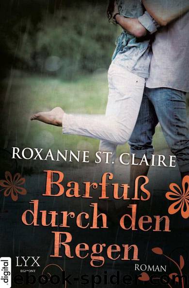 Barfuß durch den Regen (German Edition) by Roxanne St. Claire