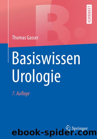 Basiswissen Urologie by Thomas Gasser