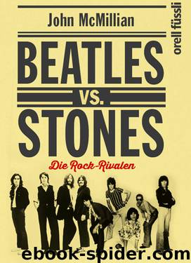 Beatles vs. Stones · Die Rock-Rivalen by McMillian John