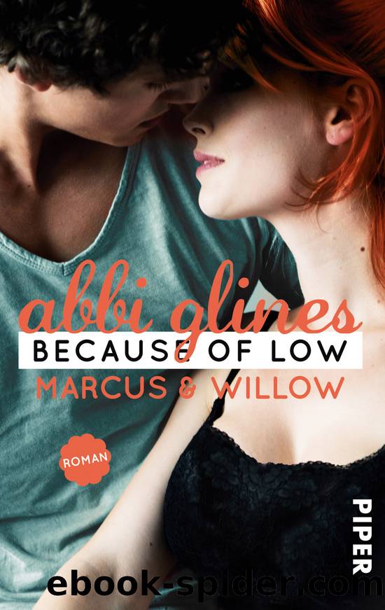 Because of Low – Marcus und Willow by Glines Abbi