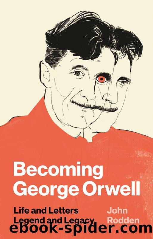 Becoming George Orwell by John Rodden