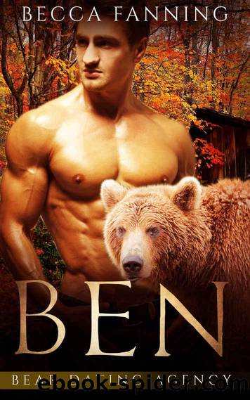 Ben (Bear Shifter Dating Agency Romance) (Bear Dating Agency Book 2) by Becca Fanning