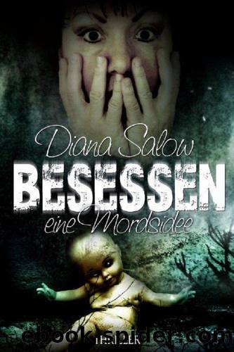 Besessen - eine Mordsidee (German Edition) by Salow Diana