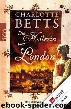 Betts, Charlotte by Die Heilerin von London
