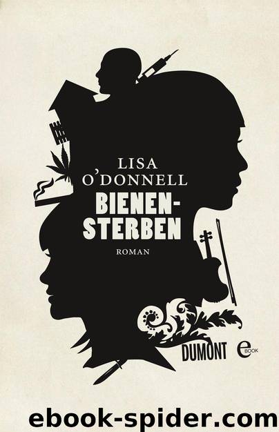Bienensterben: Roman (German Edition) by O'Donnell Lisa