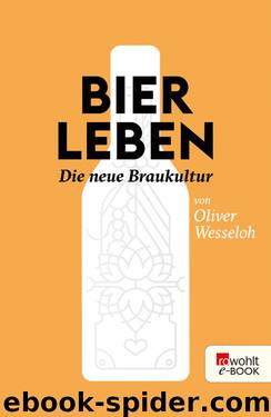 Bier leben by Oliver Wesseloh & Julia Wesseloh