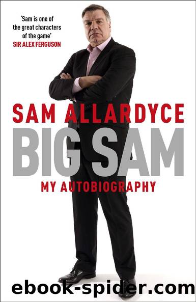 Big Sam: My Autobiography by Sam Allardyce