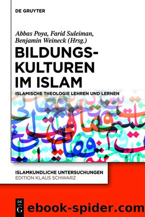 Bildungskulturen im Islam by Abbas Poya Farid Suleiman Benjamin Weineck