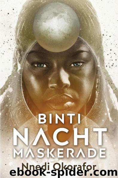 Binti: Nachtmaskerade by Nnedi Okorafor