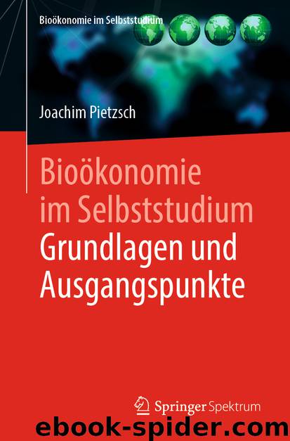 Bioökonomie im Selbststudium: Grundlagen und Ausgangspunkte by Joachim Pietzsch