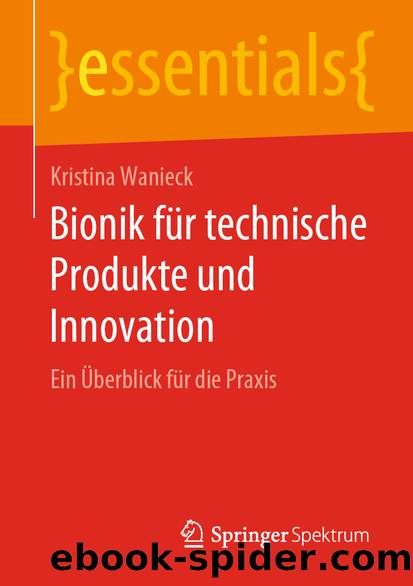 Bionik für technische Produkte und Innovation by Kristina Wanieck
