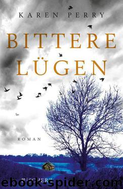 Bittere Lügen: Roman (German Edition) by Perry Karen
