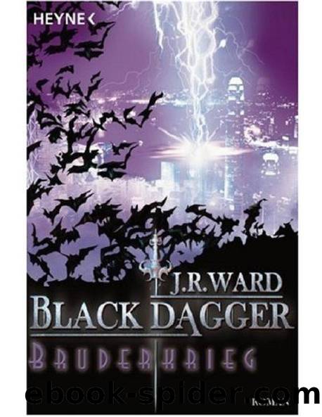 Black Dagger 04 - Bruderkrieg by J. R. Ward
