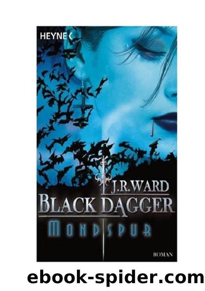 Black Dagger 05 - Mondspur by J. R. Ward