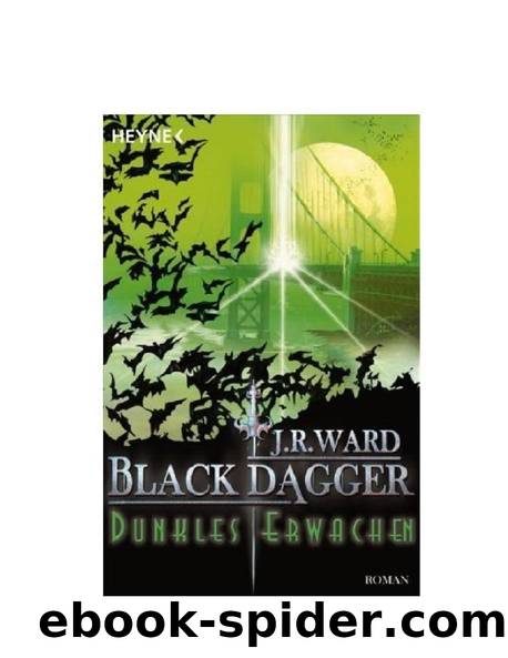 Black Dagger 06 - Dunkles Erwachen by J.R. Ward