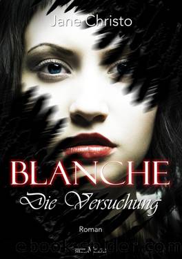 Blanche - Die Versuchung by Jane Christo