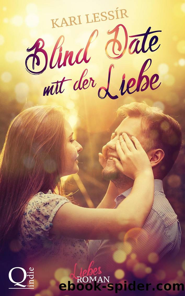 Blind Date mit der Liebe by Kari Lessír