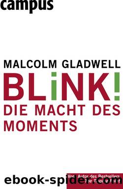 Blink! - die Macht des Moments by Malcolm Gladwell